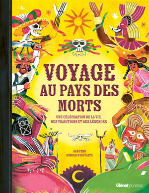 Voyage au pays des morts : une célébration de la vie, des traditions et des légendes