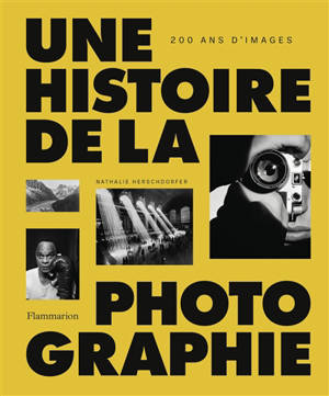 Une histoire de la photographie : 200 images