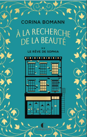 A la recherche de la beauté. Vol. 2. Le rêve de Sophia