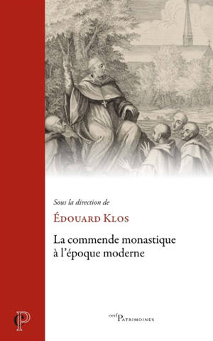 La commende monastique à l'époque moderne