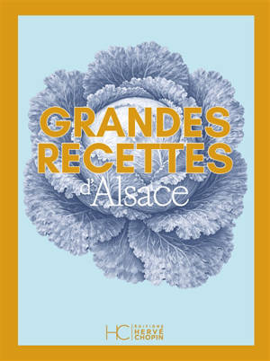Grandes recettes d'Alsace