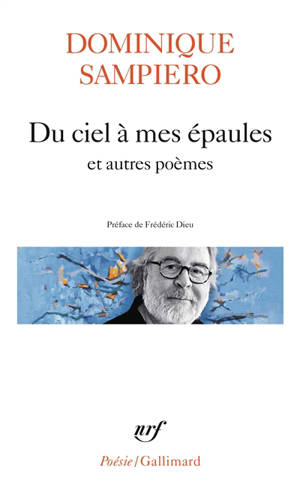 Du ciel à mes épaules : et autres poèmes
