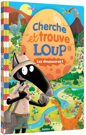 Cherche et trouve Loup : les dinosaures