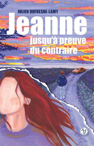 Jeanne jusqu'à preuve du contraire