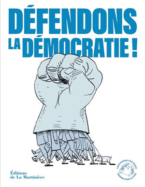 Défendons la démocratie !