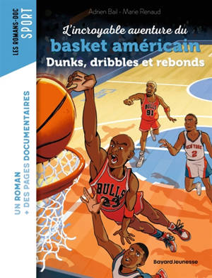 L'incroyable histoire du basket américain