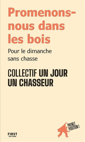 Promenons-nous dans les bois : pour le dimanche sans chasse