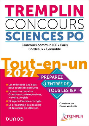 Tremplin concours Sciences Po : concours commun IEP, Paris, Bordeaux, Grenoble : tout-en-un 2027