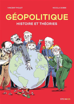 Géopolitique : histoire et théories