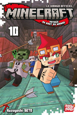 Minecraft, le manga officiel : voyage au bout du monde. Vol. 10