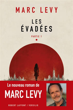 Les évadées. Vol. 1