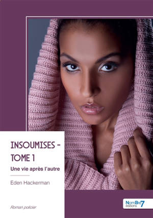 Insoumises : Tome 1