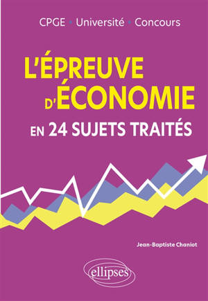 L'épreuve d'économie en 26 sujets traités
