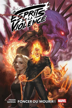 Spirits of violence. Vol. 1. Foncer ou mourir !