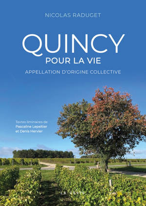 Quincy pour la vie : appelation d'origine collective