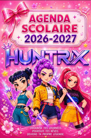 Agenda Scolaire Fille 2026-2027 : L'agenda parfait pour organiser ton année avec énergie : Primaire, Collège et Lycée -...