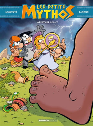 Les petits Mythos. Vol. 17. Appâts de géant