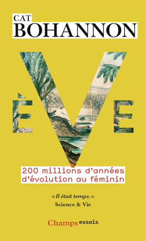 Eve : 200 millions d'années d'évolution au féminin