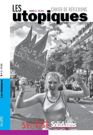 Utopiques (Les) : cahier de réflexions, n° 32. Sous les paillettes la rage