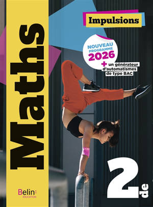 Maths 2de : nouveau programme 2026 + un générateur d'automatismes de type bac