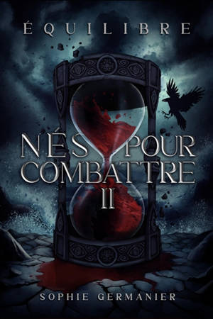 Nés pour combattre, tome 2 : Equilibre