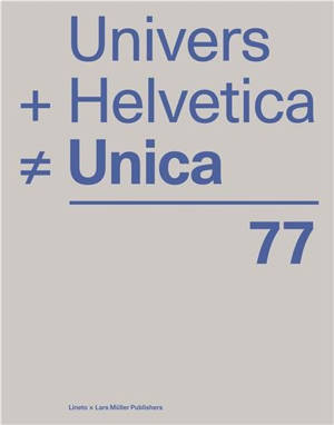 Univers + Helvetica # Unica