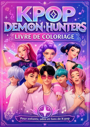Livre de Coloriage Guerrières K-Pop : Aventures musicales, héroïnes courageuses et scènes fantastiques à colorier pour enfants,...