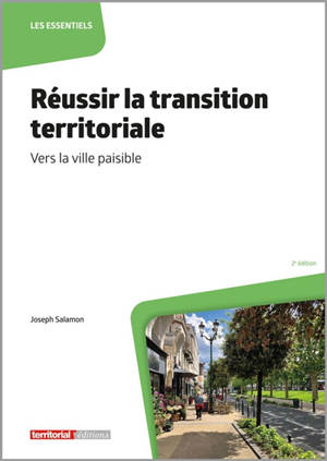 Réussir la transition territoriale : vers la ville paisible