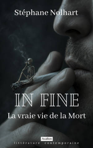 In fine : la vraie vie de la mort