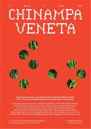 Chinampa Veneta : La Biennale di Venezia 2025, 19th International Architecture Exhibition, Pavilion of Mexico
