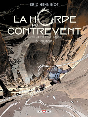 La horde du contrevent. Vol. 5. Norska