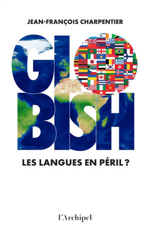 Globish : les langues en péril ?