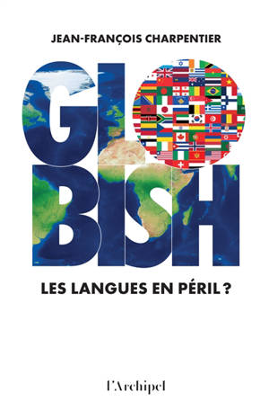 Globish : les langues en péril ?