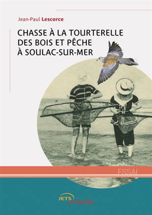 Chasse à la tourterelle des bois et pêche à Soulac-sur-Mer