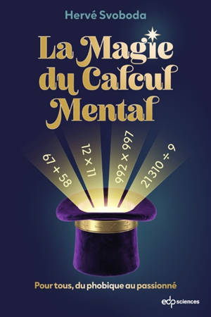 La magie du calcul mental : pour tous, du phobique au passionné