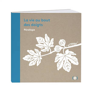 La vie au bout des doigts