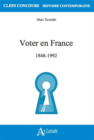 Voter en France : 1848-1992