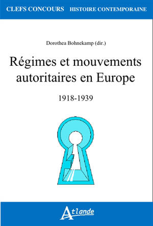 Régimes et mouvements autoritaires en Europe : 1918-1939