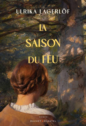 Les filles de la forêt. La saison du feu