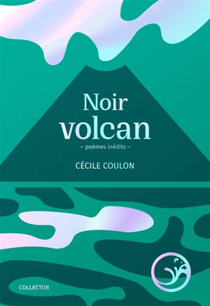 Noir volcan : poèmes inédits