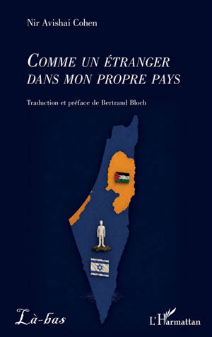 Comme un étranger dans mon propre pays