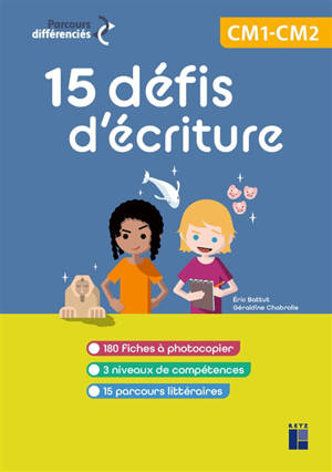 15 défis d'écriture, CM1-CM2