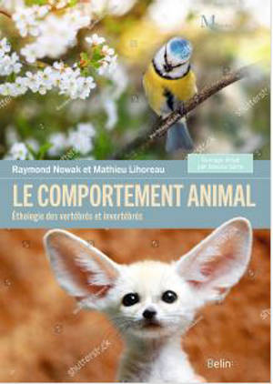 Le comportement animal : éthologie des vertébrés et invertébrés