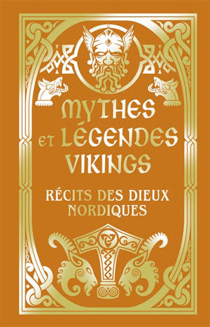 Mythes et légendes vikings : récits des dieux nordiques