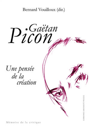 Gaëtan Picon : une pensée de la création