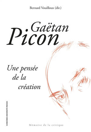 Gaëtan Picon : une pensée de la création