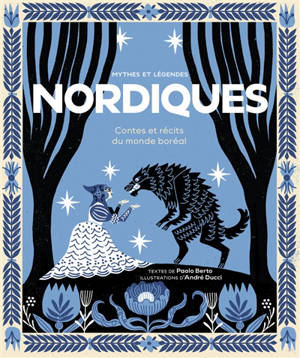 Mythes et légendes nordiques : contes et récits du monde boréal
