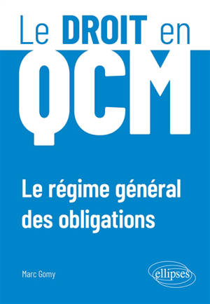 Le régime général des obligations