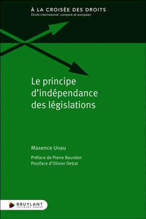 Le principe d'indépendance des législations