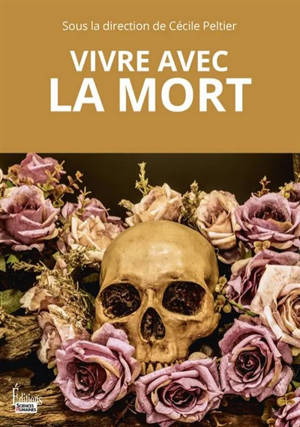 Vivre avec la mort